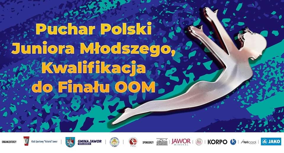 Plakat Puchar Polski Juniora Młodszego, Kwalifikacja do Finału OOM