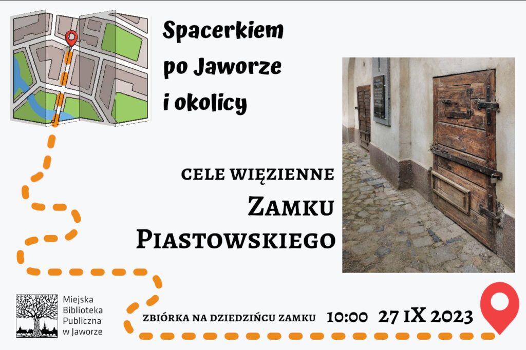 Plakat wydarzenia - ze zdjęciem wejść do więziennych celi w jaworskim zamku