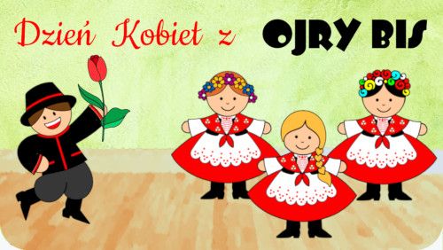 Dzień Kobiet z Ojry Bis