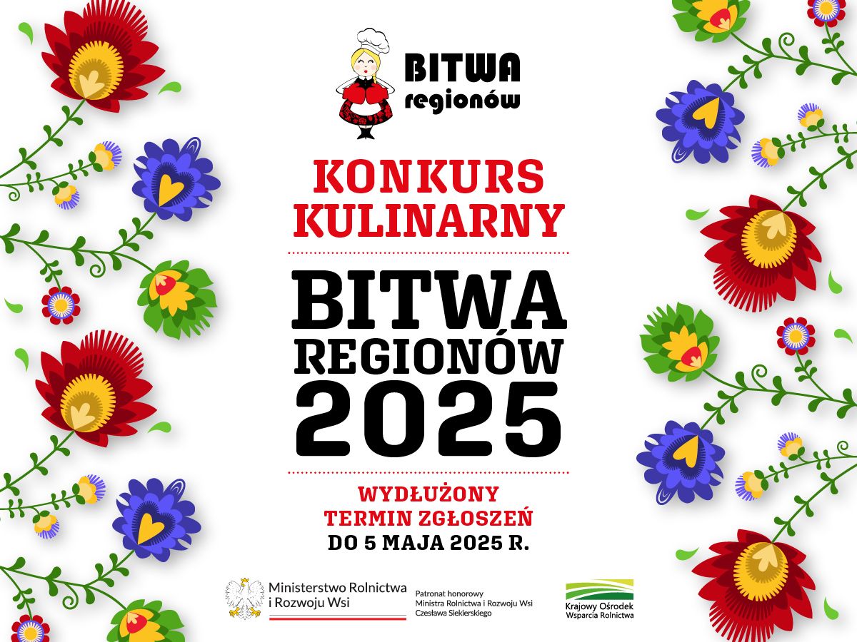 Przedłużony nabór zgłoszeń do X edycji Konkursu Kulinarnego „Bitwa Regionów”