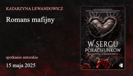 Katarzyna Lewandowicz – Dlaczego romans mafijny?