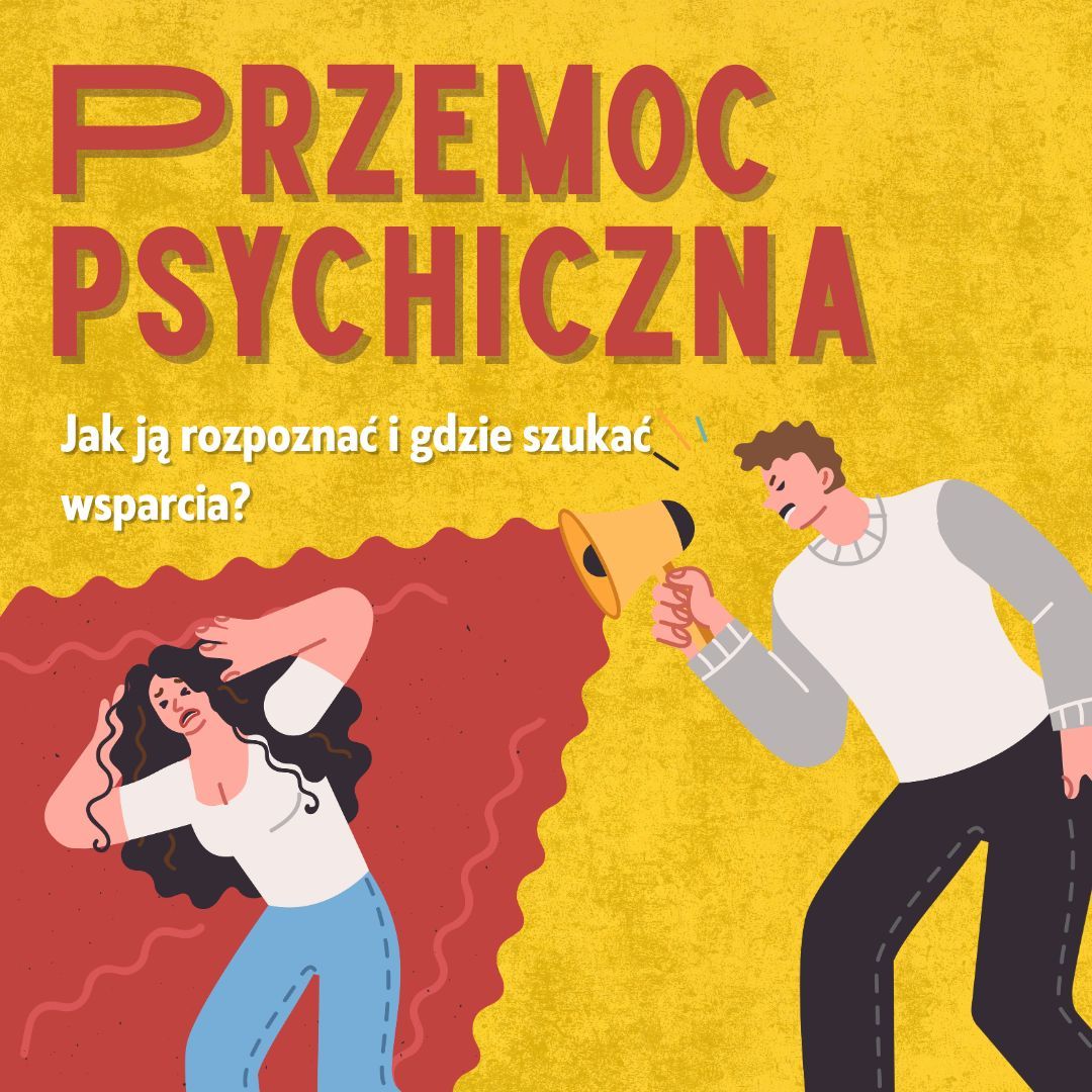 Jak rozpoznać przemoc psychiczną i gdzie szukać pomocy?