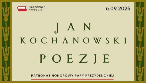 Narodowe Czytanie – Poezje Jana Kochanowskiego