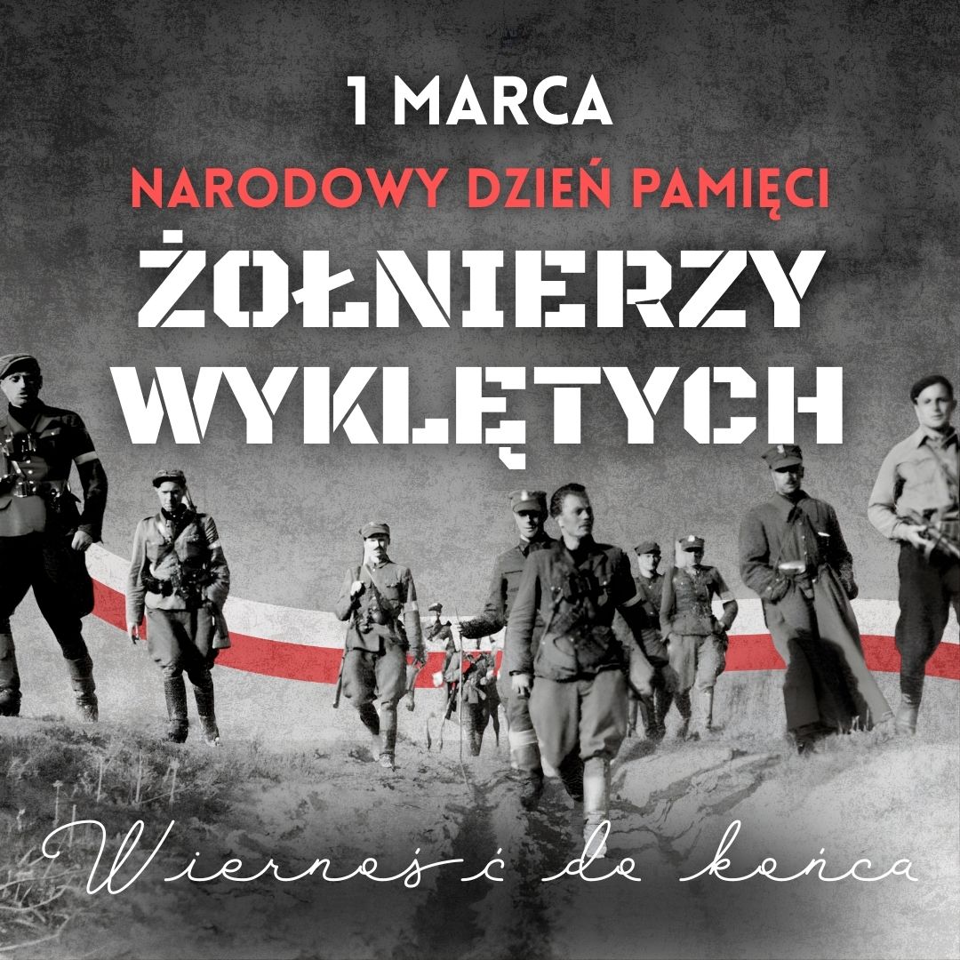 Wierność do końca. 1 marca – Narodowy Dzień Pamięci Żołnierzy Wyklętych