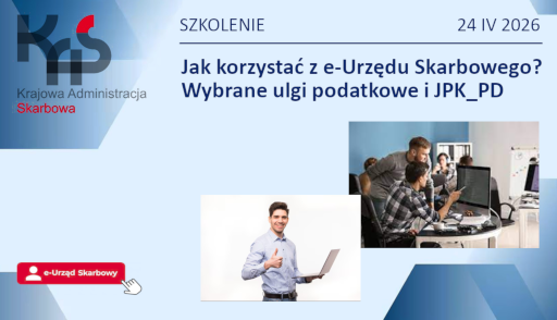 Szkolenie – e-Urząd Skarbowy i ulgi podatkowe