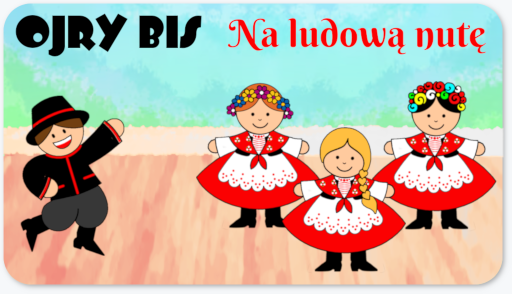 Ojry Bis – Na ludową nutę
