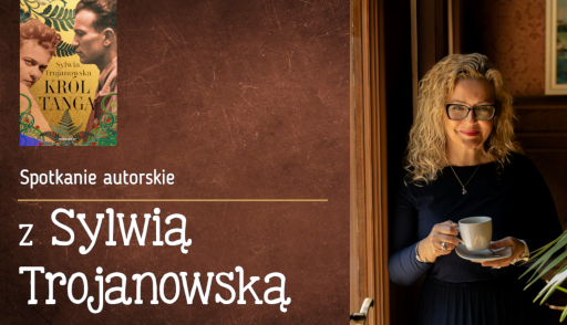 Spotkanie autorskie z Sylwią Trojanowską