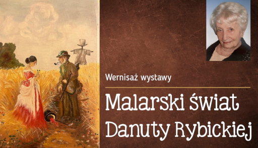 Malarski świat Danuty Rybickiej